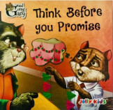 Think Before you promise