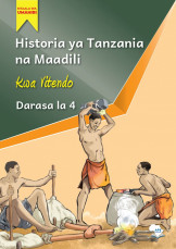 Historia ya Tanzania na Maadili Kwa Vitendo Darasa la 4 - Mtaala wa Umahiri