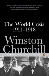 The World Crisis, 1911-1918: With an Additional Chapter on the Battle of the Marne