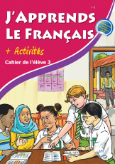 J'apprends Le Francais with Activities Chahier de L'e'leve 3