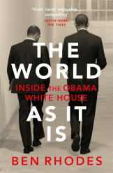 The World As It : Is Inside the Obama White House