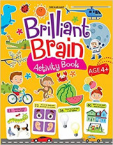 BRILLIANT BRAIN ACTIVITY BOOK(AGE-4+)