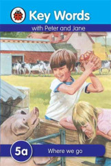 Ladybird Key Words With Peter And Jane (Where We Go) 5A