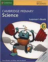 Cambridge Primary Science Stage 6 Learner's book