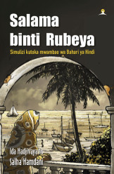 Salama binti Rubeya - Simulizi kutoka mwambao wa bahari ya Hindi