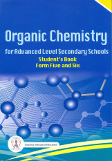 Organic Chemistry For Advanced Level Secondary Schools Form 5 & 6