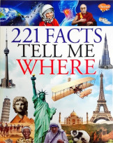 221 Facts Tell Me Where