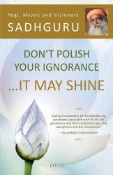 Don't Polish Your Ignorance