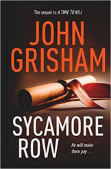 Sycamore Row: The Sequel to a Time to Kill