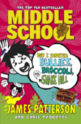 Middle School: How I Survived Bullies  Broccoli  and Snake Hill