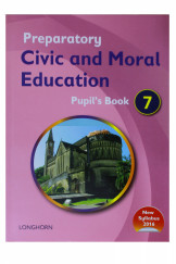Preparatory Civic and Moral Education Pupil's Book 7