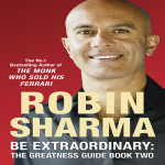 Robin Sharma Be Extraordinary The Greatness Guide Book Two