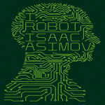 I Robot Isaac Asimov