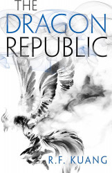 The Poppy War (2) - The Dragon Republic