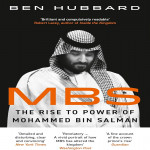 MBS: The Rise to Power of Mohammed Bin Salman