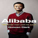 Alibaba - The House That Jack Ma Built