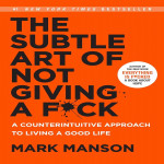 The Subtle Of Not Giving A F*Ck - Soft Cover