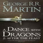 A Dance With Dragons 2: After The Feast