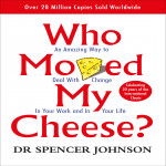 Who Moved My Cheese ?