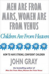 Men Are From Mars Women Are From Venus Children Are From Heaven