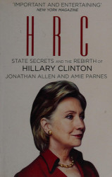 Hrc / State Secret And The Rebirth Of Hillary Clinton
