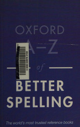 Oxford A-Z Of Better Spelling