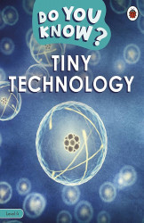Do You Know? Level 4 â Tiny Technology