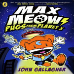 Max Meow Book 3 Pugs from Planet X