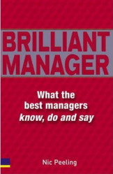 Brilliant Manager ( What The Best Managers Know, Do And Say)