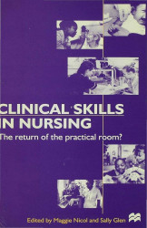 Clinical Skills In Nursing