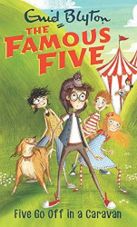 The Famous Five (5) Five Go Off In A Caravan
