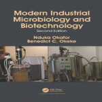 Modern Industrial Microbiology and Biotechnology