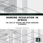 Banking Regulation in Africa The Case of Nigeria and Other Emerging Economies