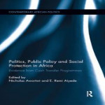 Politics  Public Policy and Social Protection in Africa