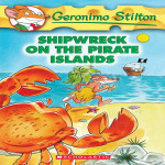 Geronimo Stilton #18 SHIPWRECK ON THE PIRATE ISLANDS