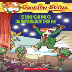 Geronimo Stilton #39 SINGING SENSATION