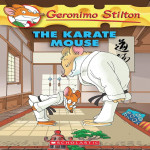 Geronimo Stilton #40 THE KARATE MOUSE