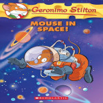 Geronimo Stilton #52 MOUSE IN SPACE