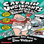 CAPTAIN UNDERPANTS #02: THE ATTACK OF THE TALKING TOILETS