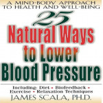 25 Natural Ways to Lower Blood Pressure