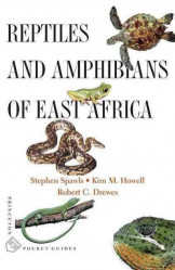 Pocket Guide To The Reptiles And Amphibians Of East Africa