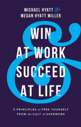 Win At Work Secceed At Life