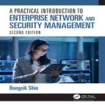 Practical Introduction to Enterprise Network and Security Management