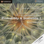 Cambridge International AS and A Level Mathematics Probability & Statistics 1 Coursebook