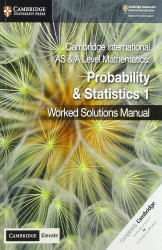 Cambridge International AS & A Level Mathematics Probability & Statistics 1 Worked Solutions Manual with Digital Access