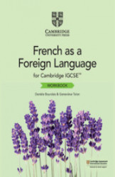 Cambridge IGCSE French as a Foreign Language Workbook