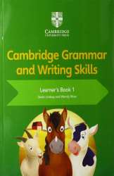 Cambridge Grammar And Writing Skills Learner`S Book 1