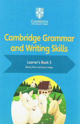 Cambridge Grammar and Writing Skills Learner`s Book 5