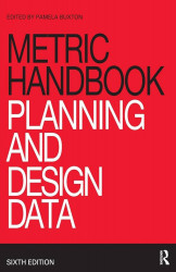 Metric Handbook Planning And Design Data