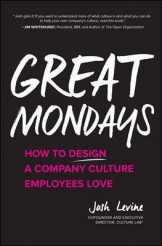 Great Mondays - How To Design A Company Culture Employees Love
